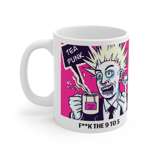 F**k The 9-5 - 11oz White Mug