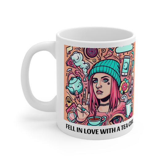 Fell In Lover With A Tea Girl - 11oz White Mug