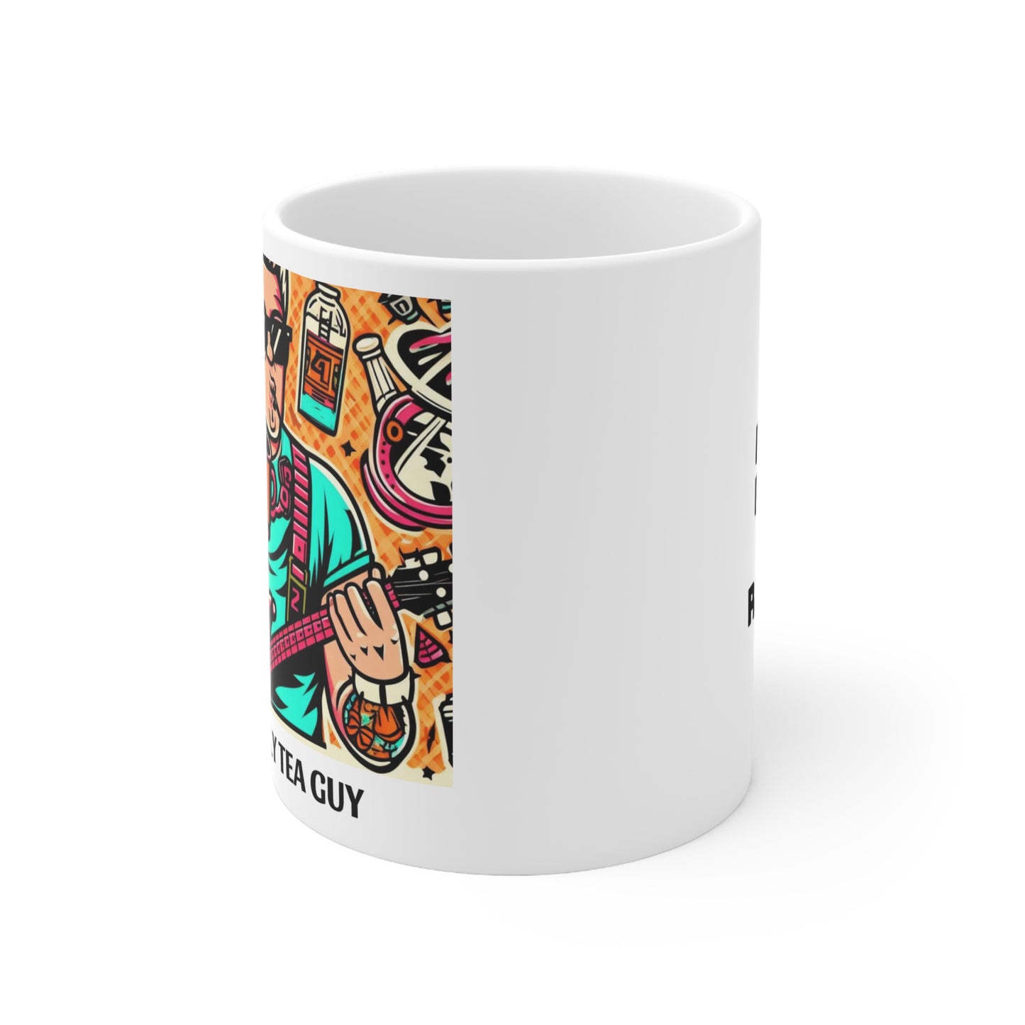 Pretty Fly Tea Guy - 11oz White Mug